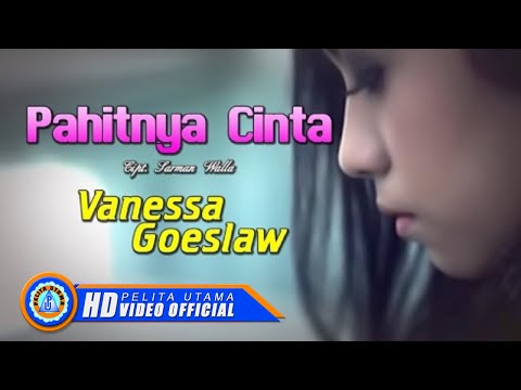 Vanessa Goeslaw - PAHITNYA CINTA  (Official Music Video)