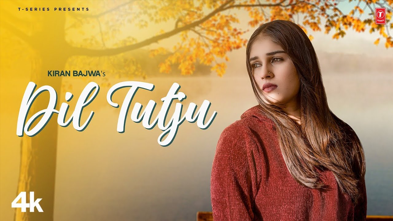 Dil Tutju Lyrics | Kiran Bajwa