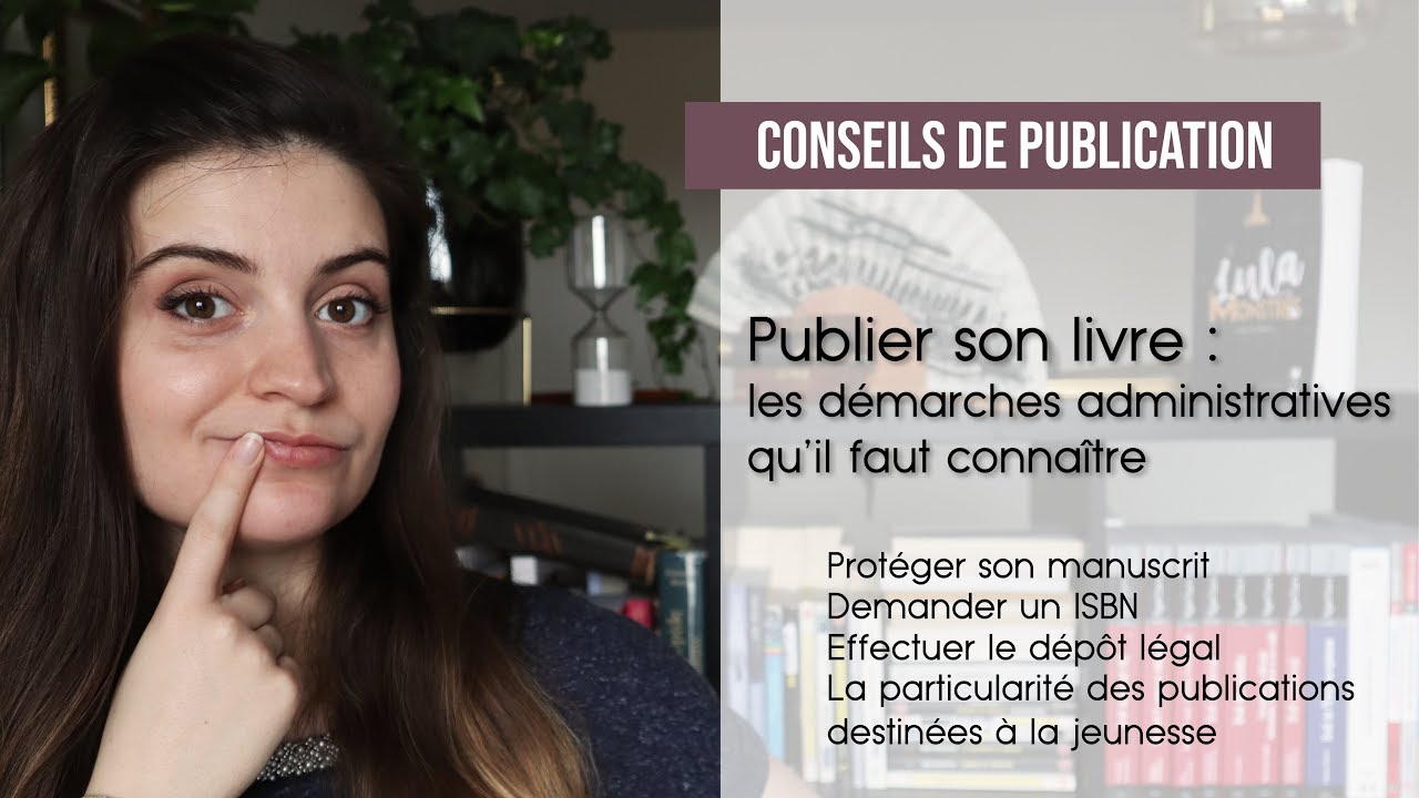 Conseils de publication | Publier son livre : les démarches administratives qu'il faut connaître