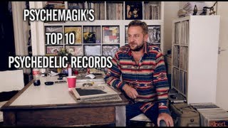 The 10 best psychedelic records with Psychemagik
