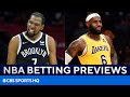 NBA Betting Preview: Nets vs 76ers, Suns vs Lakers, & MORE [Best Bets & Props] | CBS Sports HQ