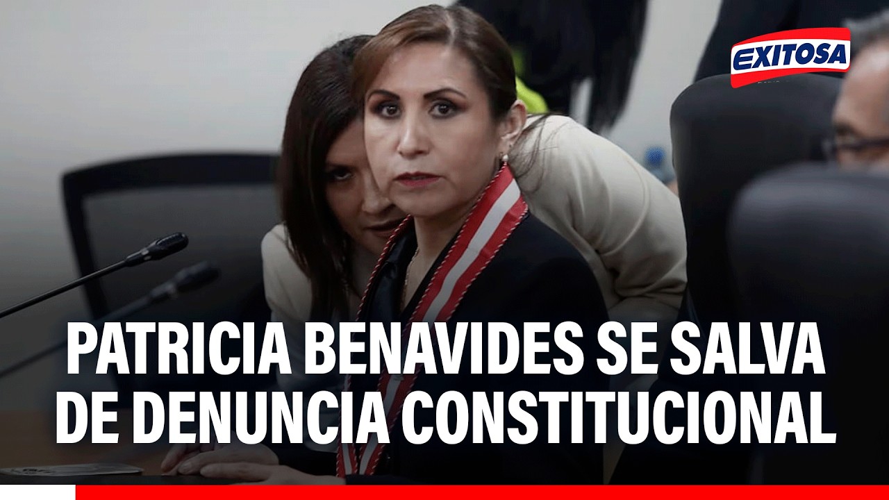 🔴🔵 Patricia Benavides se salva de denuncia constitucional