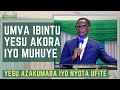 Rev Dr Antoine RUTAYISIRE UMVA IBINTU YESU AKORA IYO MUHUYE YESU AZAKUMARA IYO NYOTA UFITE