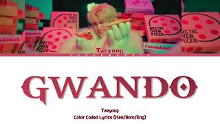 Download lagu TAEYONG - GWANDO (Color Coded Lyrics) mp3