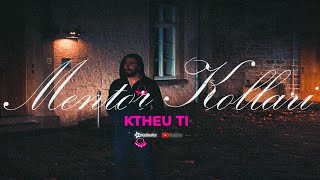 Mentor Kollari - Ktheu Ti