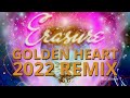 Erasure Golden Heart 2022 Remix