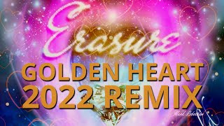 Erasure Golden Heart 2022 Remix