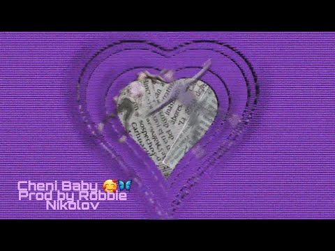 CHENI - Baby (OFFICIAL VIDEO) prod by Robbie Nikolov
