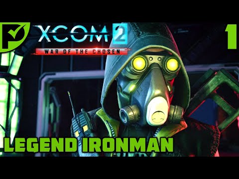 Welcome back, Commander - XCOM 2 War of the Chosen Walkthrough Ep. 1 [Legend Ironman]