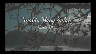 Download lagu Waktu Yang Salah - (cover) by Hanin Dhiya ( lirik ) mp3 Download lagu Waktu Yang Salah - (cover) by Hanin Dhiya ( lirik ) mp3