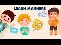 Learn Good Manners I For Kids And Toddlers I Preschool And Kindergarten Education