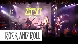 ZEP-SET Rock and Roll Live at Crossroads