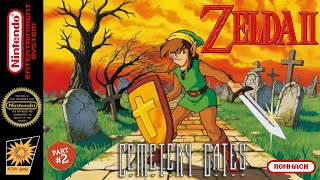 (Part 2) Zelda II - The Cemetery Gates | Hack of The Adventure of Link [NES]