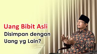 Dampak Mencampur Uang Bibit dengan Uang yang Lain