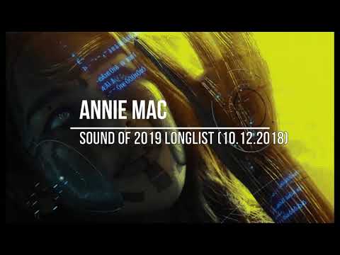 Annie Mac - BBC Sound Of 2019 longlist (10.12.2018)