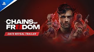 Chains of Freedom - Date Reveal Trailer PS5 & PS4 Games Trailer