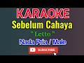 Sebelum Cahaya Karaoke Nada Pria Male Letto