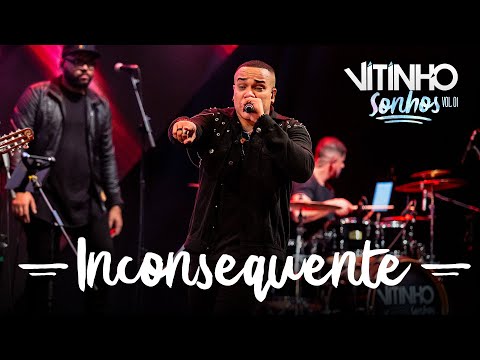 VITINHO - Inconsequente (Ao vivo)