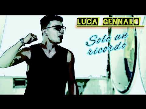 Luca Gennaro - Solo un ricordo
