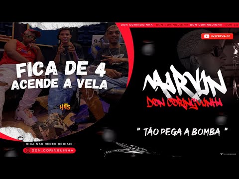 FICA DE 4 ACENDE A VELA = DON CORINGUINHA = MC CAIOZIN MC MENOR RF DUDA LEMOS