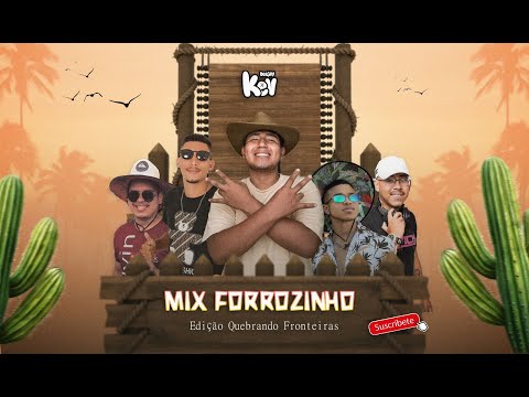 MIX FORROZINHO edição quebrando fronteiras CAP-2 (DJ Kev) Ramonzin Lapada, DJjeffdepl, MTS no beat..
