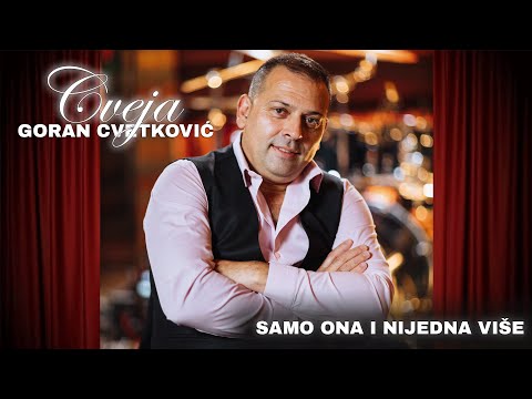 Goran Cvetkovic Cveja - Samo ona i nijedna vise (Official Video 2023)