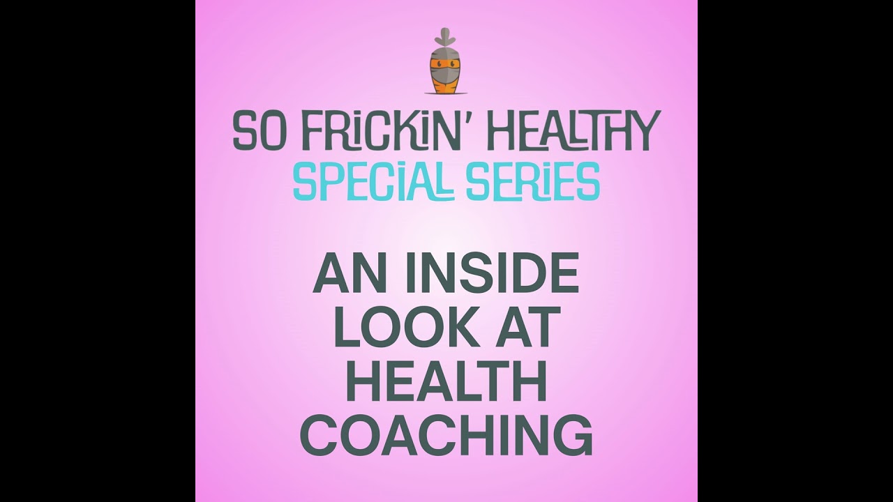 When Life Gets in the Way: An Inside Look at Health Coaching - Session 6 Joanna