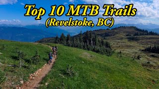 Top 10 MTB Trails in Revelstoke, BC