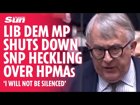 Lib Dem MP shouts 'I will not be silenced' as he shuts down SNP heckling over HPMAs