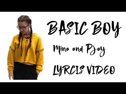 BASIC BOY - MÍNA & PJAY | LYRCIS VIDEO