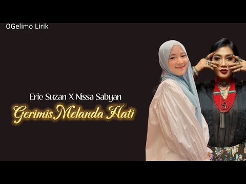 Erie Suzan ft Nissa Sabyan - Gerimis Melanda Hati (Lirik)