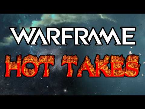 Warframe | Reading YOUR Hot Takes