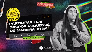 PARTICIPAR DOS GRUPOS PEQUENOS DE MANEIRA ATIVA - 05/10/2024 - Ana Laura Justen [𝐒𝐀𝐁𝐀𝐃𝐎 𝐋𝐈𝐅𝐄𝐒𝐓𝐘𝐋𝐄]