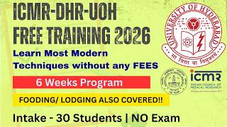 FREE Biotechnology Training 2026 🔥 ICMR-DHR-UOH Program | No Fees + Free Stay | No Exam Required!
