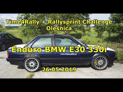26.05.2019 - Time4Rally - II Edycja - Enduro BMW E30 330i