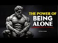 Stay Alone Until You Master Yourself STOIC PHILOSOPHY