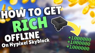 How to make coins on Hypixel Skyblock while offline!