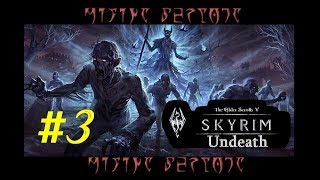 TES 5. SKYRIM - Undeath (Мод. дополнение) Прохождение #3 "Чёрная Книга!"