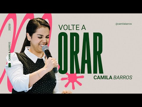 VOLTE A ORAR | Camila Barros