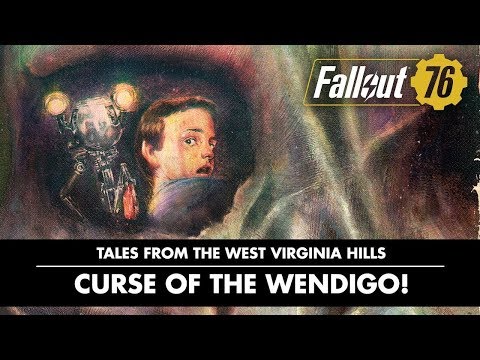 Fallout 76 – Tales from The West Virginia Hills Curse of the Wendigo! Video 1080p