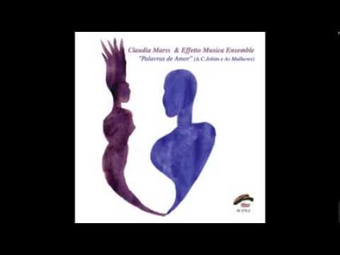 LIGIA (JOBIM) EFFETTO MUSICA ENSEMBLE encontra CLAUDIA MARSS