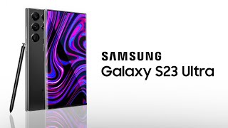 Samsung Galaxy S23 - FINAL Leaks &amp; Rumors!