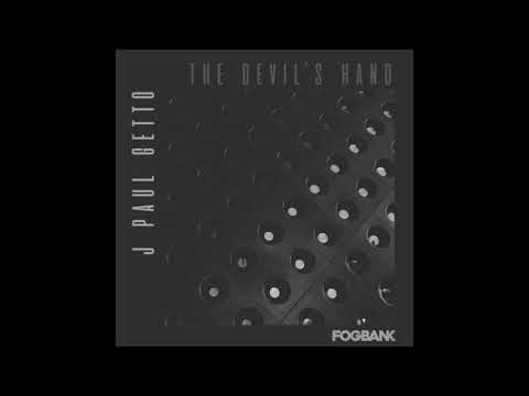 J Paul Getto - The Devil's Hand [2020]