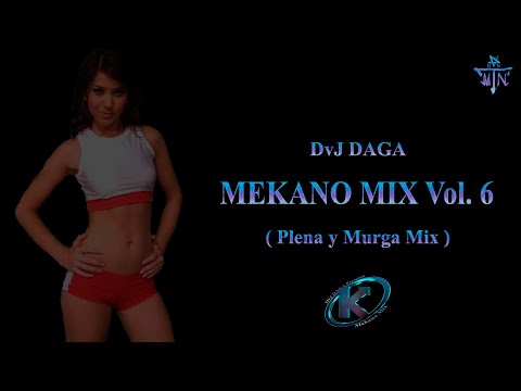 Mekano Mix V6 - DvJ DAGA (Plena y Murga)