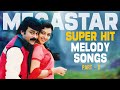 Megastar Chiranjeevi Superhit Melody Songs Chiranjeevi Hit Video Songs HBDMegastarChiranjeevi