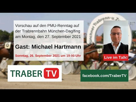 Vorschau  PMU-Renntag am 27.9.2021 auf der Trabrennbahn München-Daglfing, Gast: Michael Hartmann