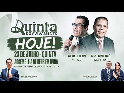 Assembleia de Deus Ipirá | Quinta do Avivamento| 23/07/2026