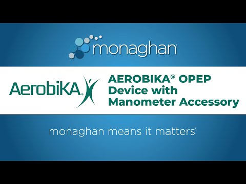 Guidelines for Using Your AEROBIKA® OPEP Device with Manometer Accessory