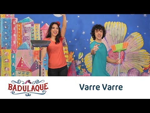 Badulaque - Varre Varre