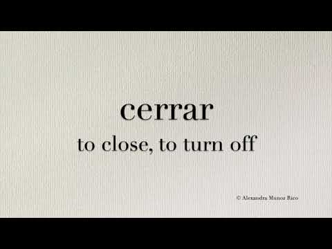 How to pronounce in Spanish 'Cerrar' (to close, to turn off)